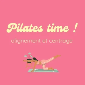 Pilates - Centrage et alignement Salomé Caillau fitness pilates